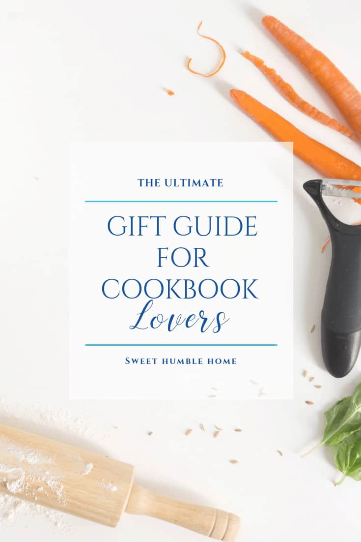 Gift Guide for the COOKBOOK Lover - Sweet Humble Home