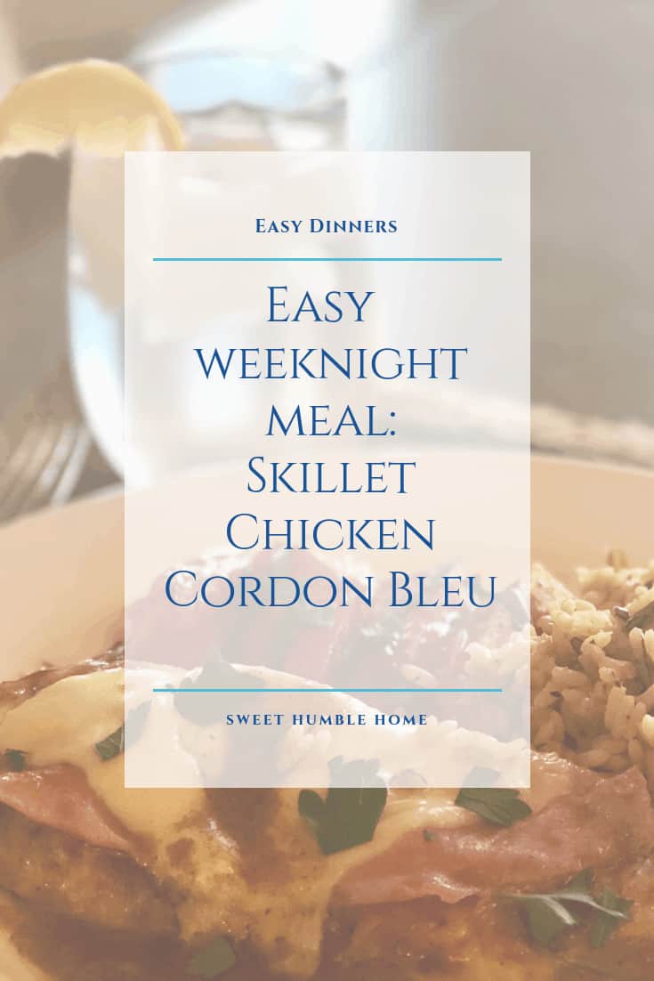 Easy Skillet Chicken Cordon Bleu - Sweet Humble Home