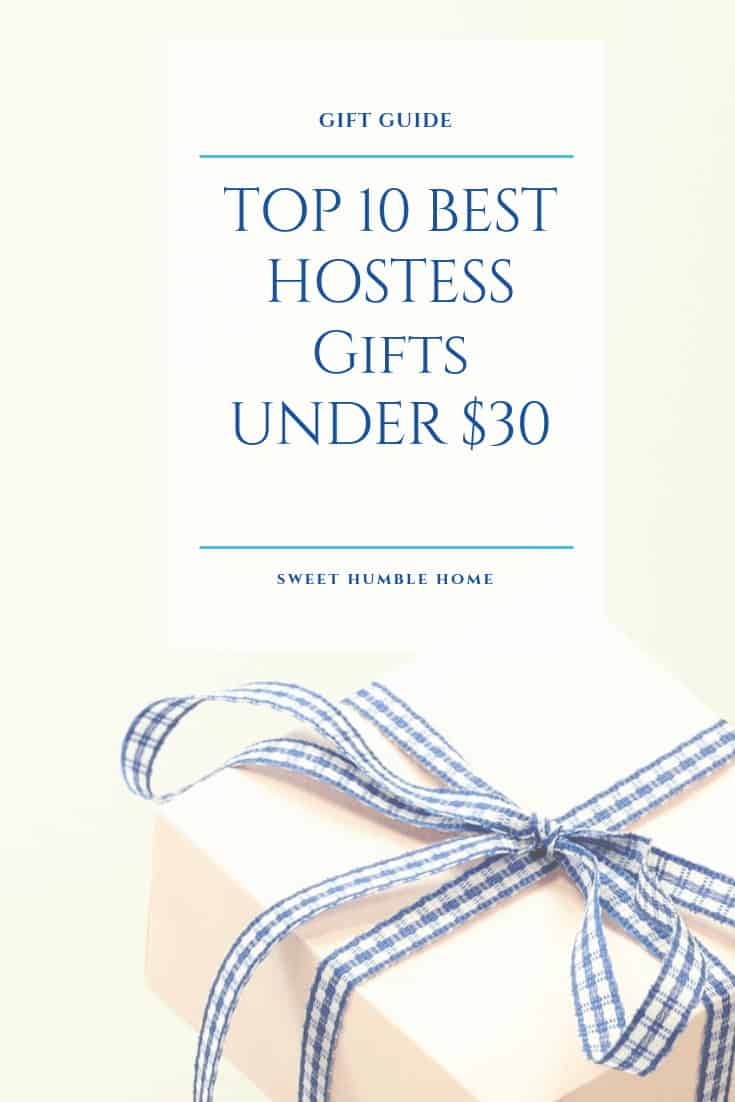 Top 10 Best Hostess Gifts Under $30