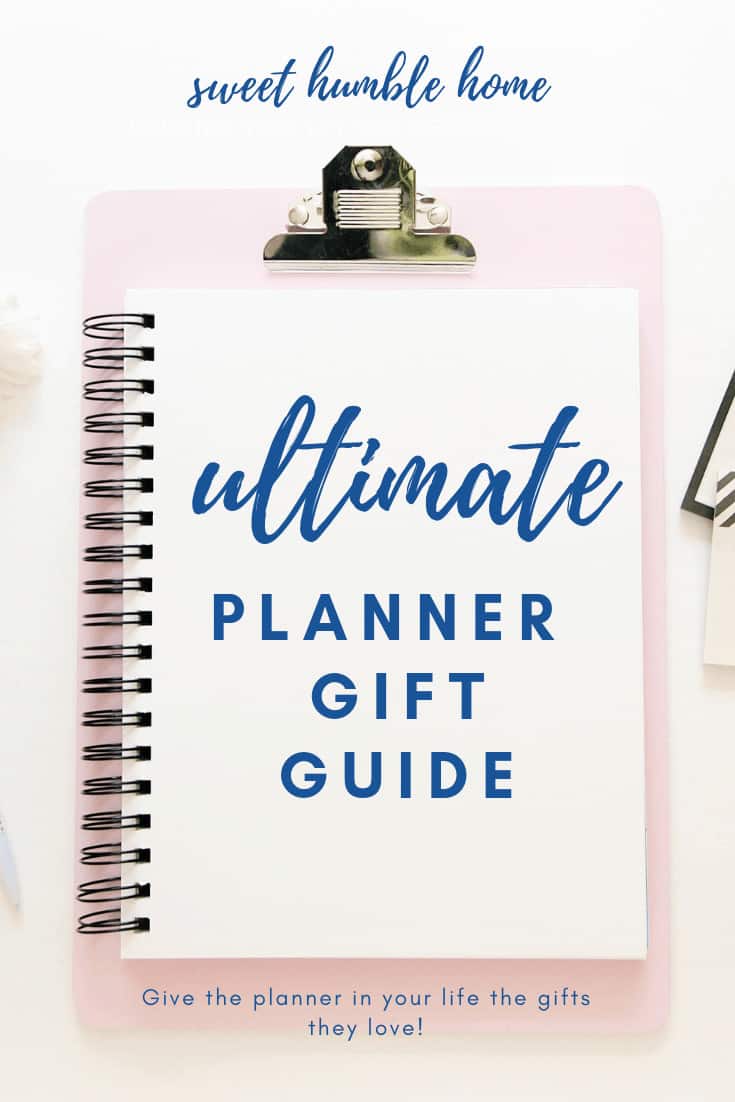 Ultimate Planner Gift Guide - Sweet Humble Home