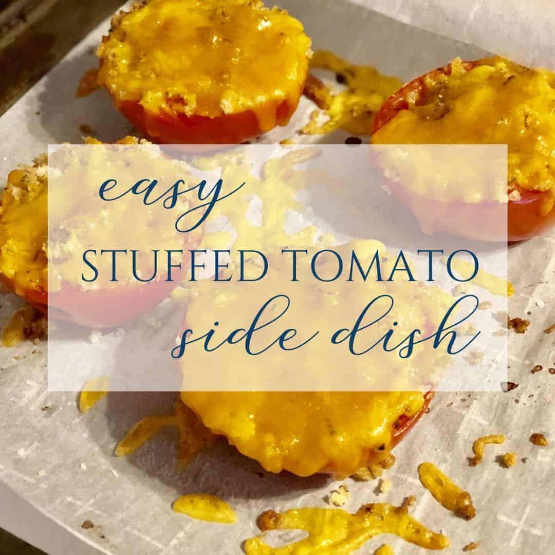Easy Stuffed Tomato Side Dish