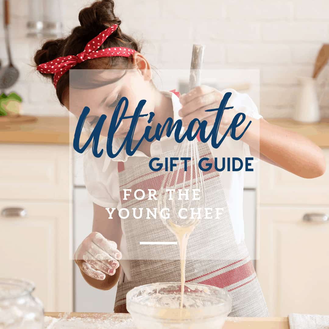 Ultimate Gift Guide for Young Chefs - Sweet Humble Home