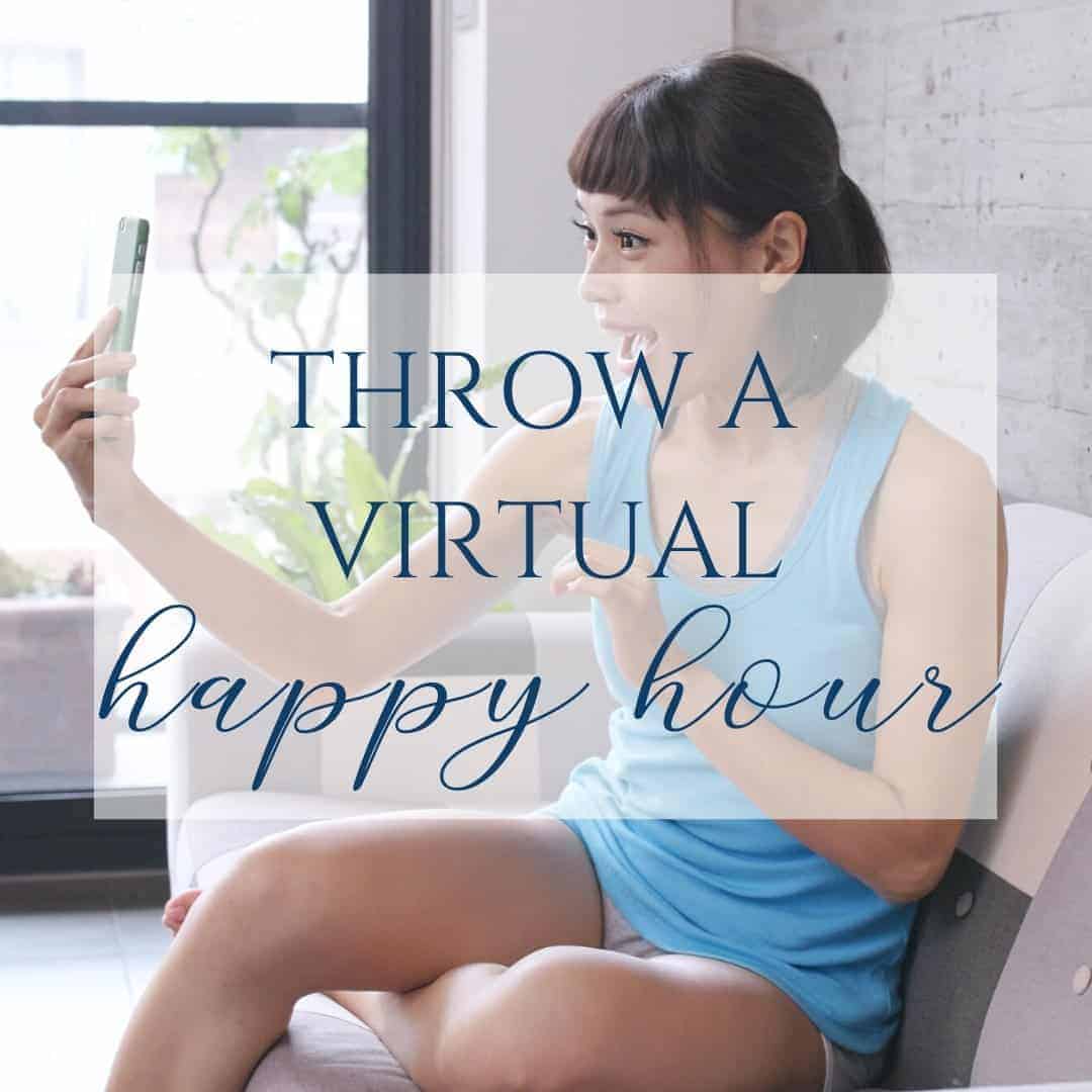 How to throw a virtual happy hour in 5 easy steps - Sweet Humble Home