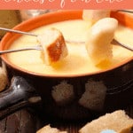 Easy to make cheese fondue recipe