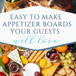 How do I make a charcuterie board? Tips and tricks.